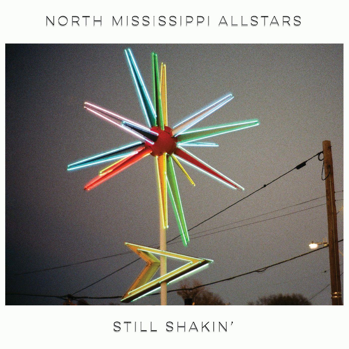 Still Shakin', By: North Mississippi Allstars