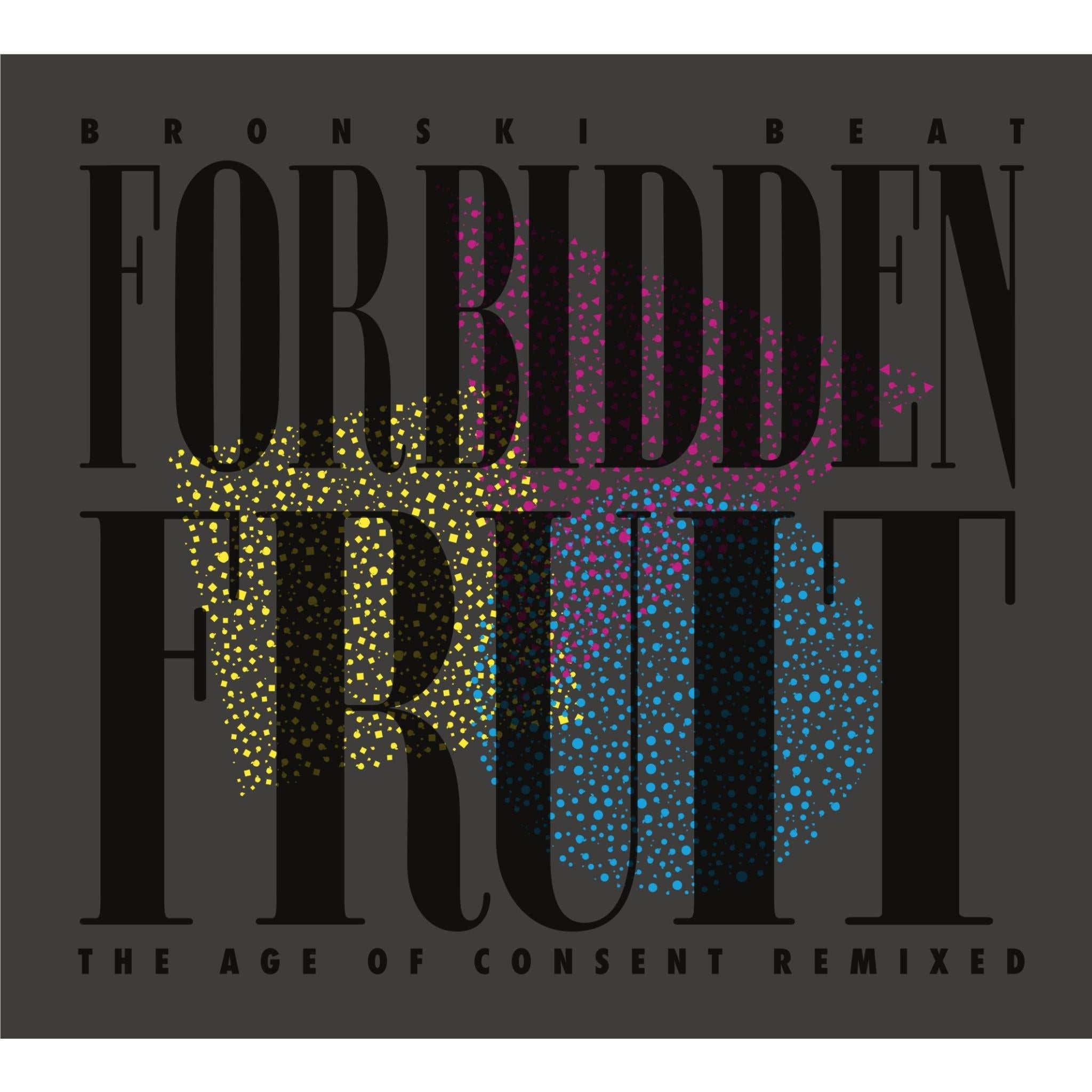 Forbidden Fruit (The Age Of Consent Remixed) (Vinyl) - By: Bronski Beat
