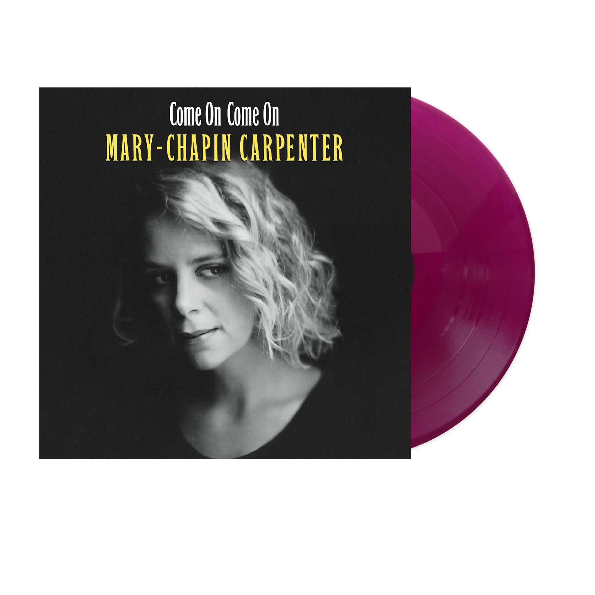 Come On Come On (Grape Vinyl Editionl) - By: Mary Chapin Carpenter