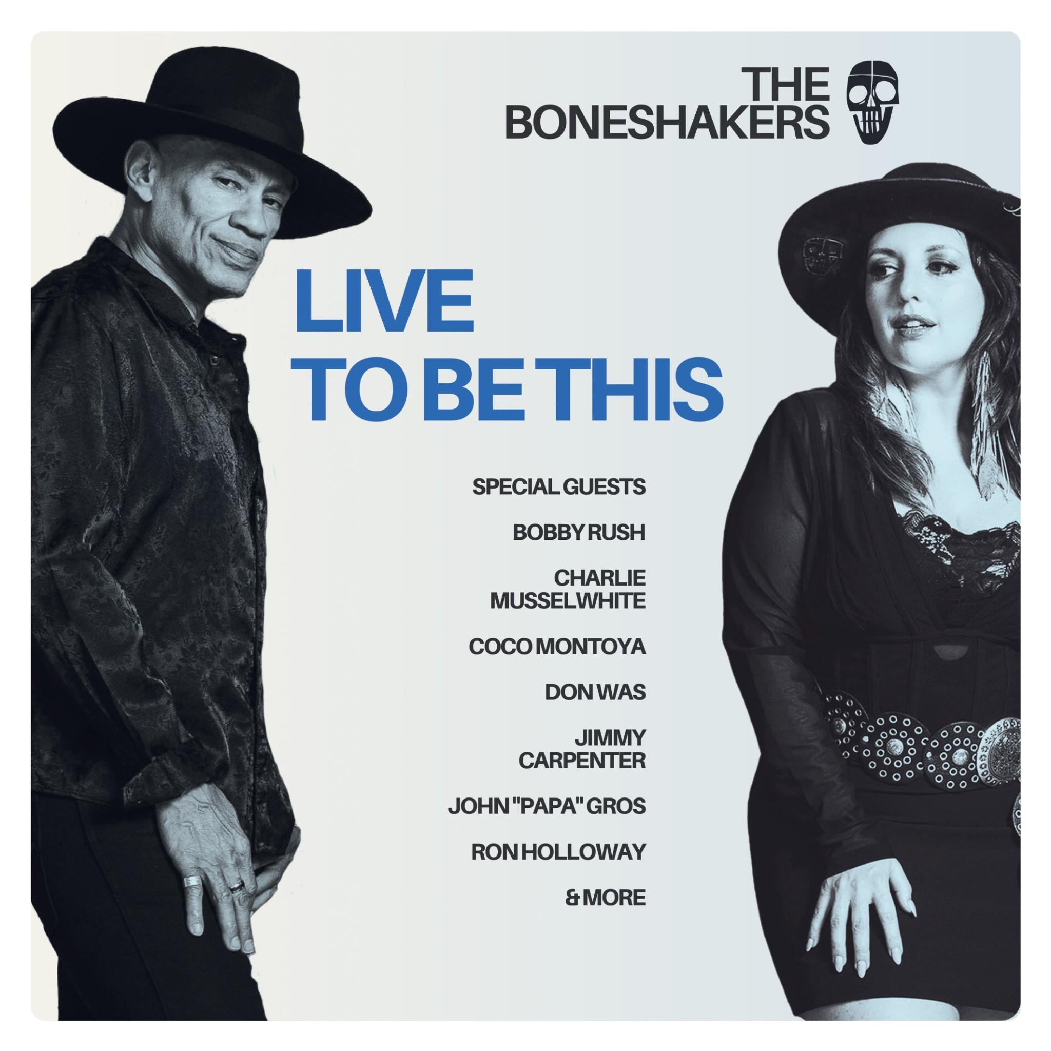 Live To Be This, By: The Boneshakers