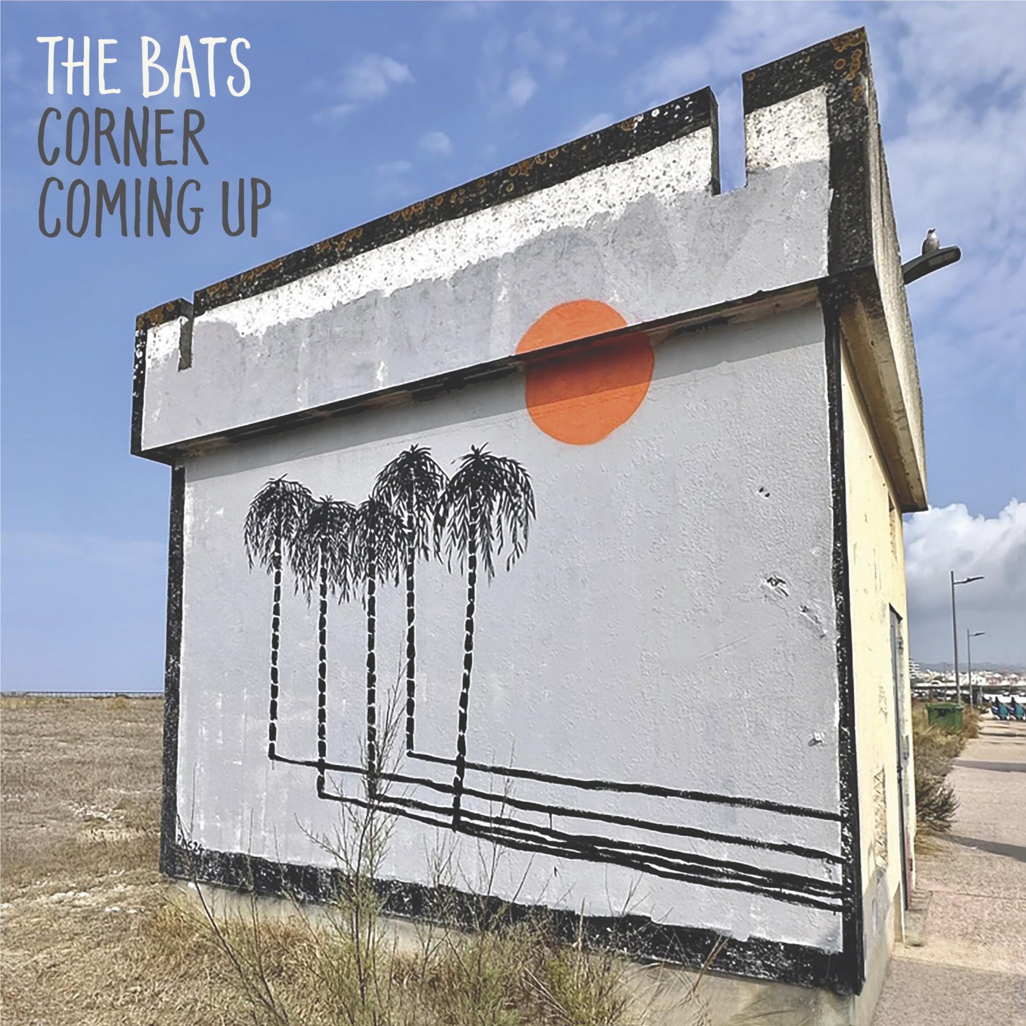 Corner Coming Up, By: The Bats
