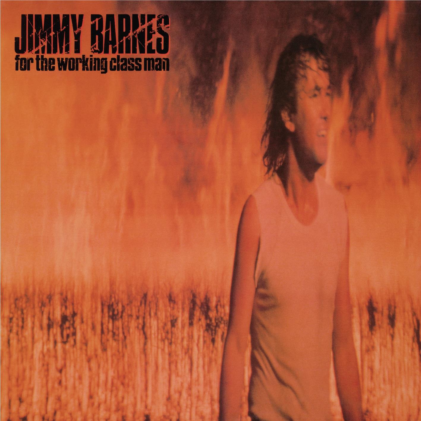 For The Working Class Man (40th Anniversary Edition), By: Jimmy Barnes