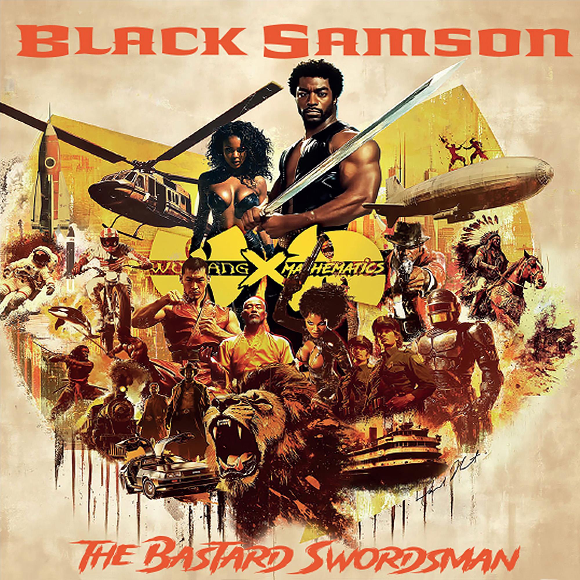 Black Samson - The Bastard Swordsman (From The Wu-Tang The Saga Continues Collection) (Expanded), By: Wu-Tang Clan / Mathematics