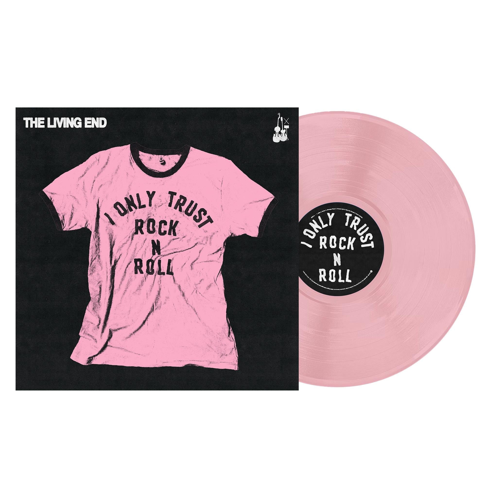 I Only Trust Rock N Roll (Pink Vinyl) - By: The Living End