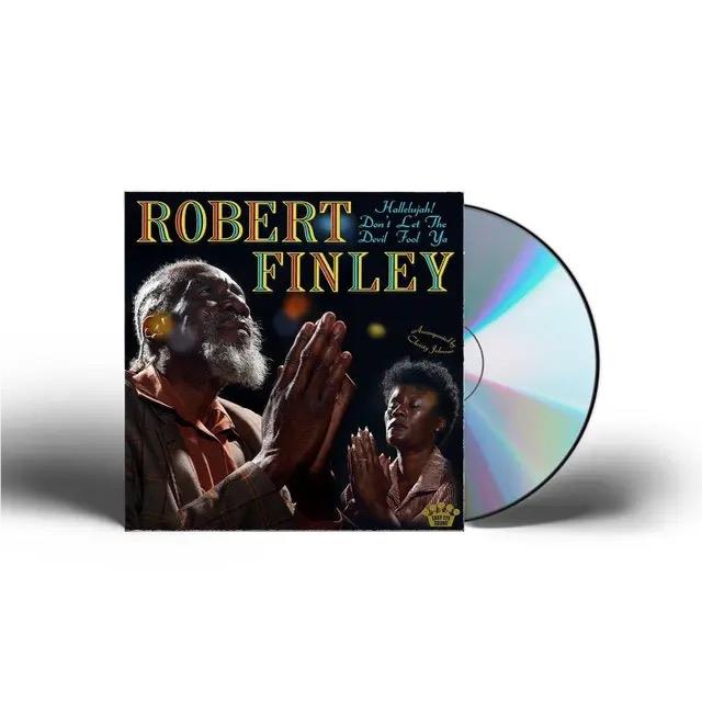 Hallelujah! Don’t Let The Devil Fool Ya, By: Robert Finley