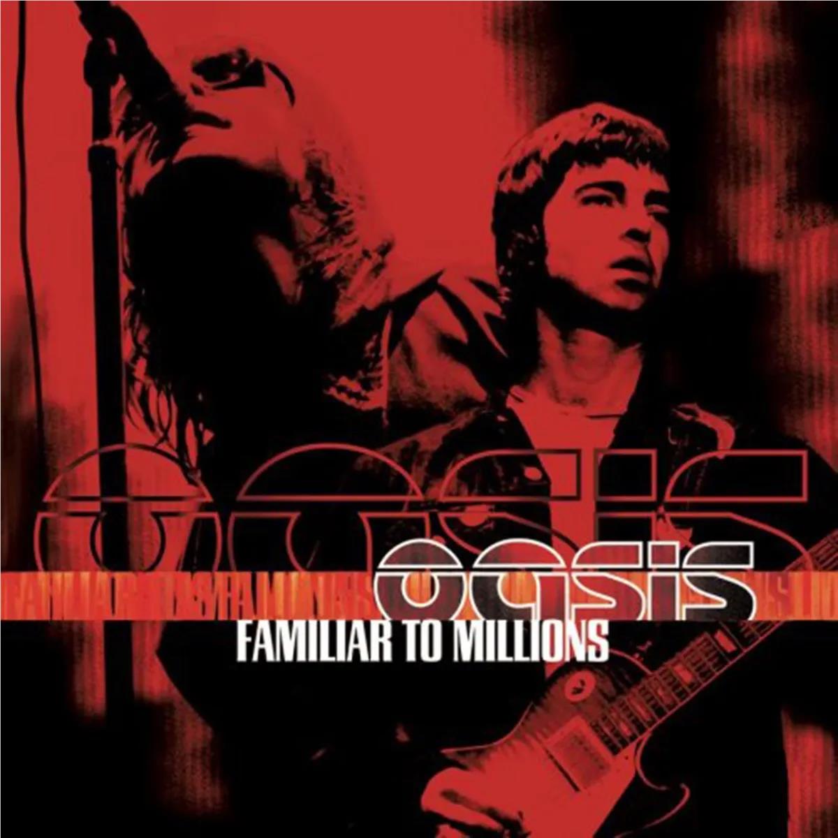 Familiar To Millions (Vinyl) - By: Oasis