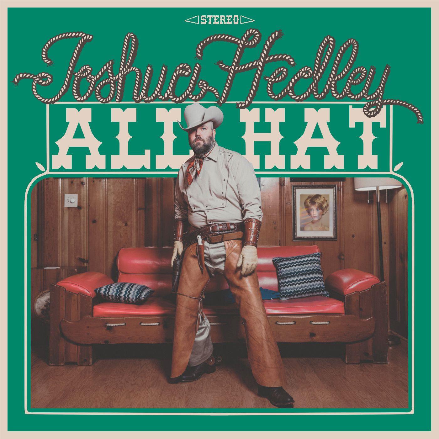 All Hat, By: Joshua Hedley