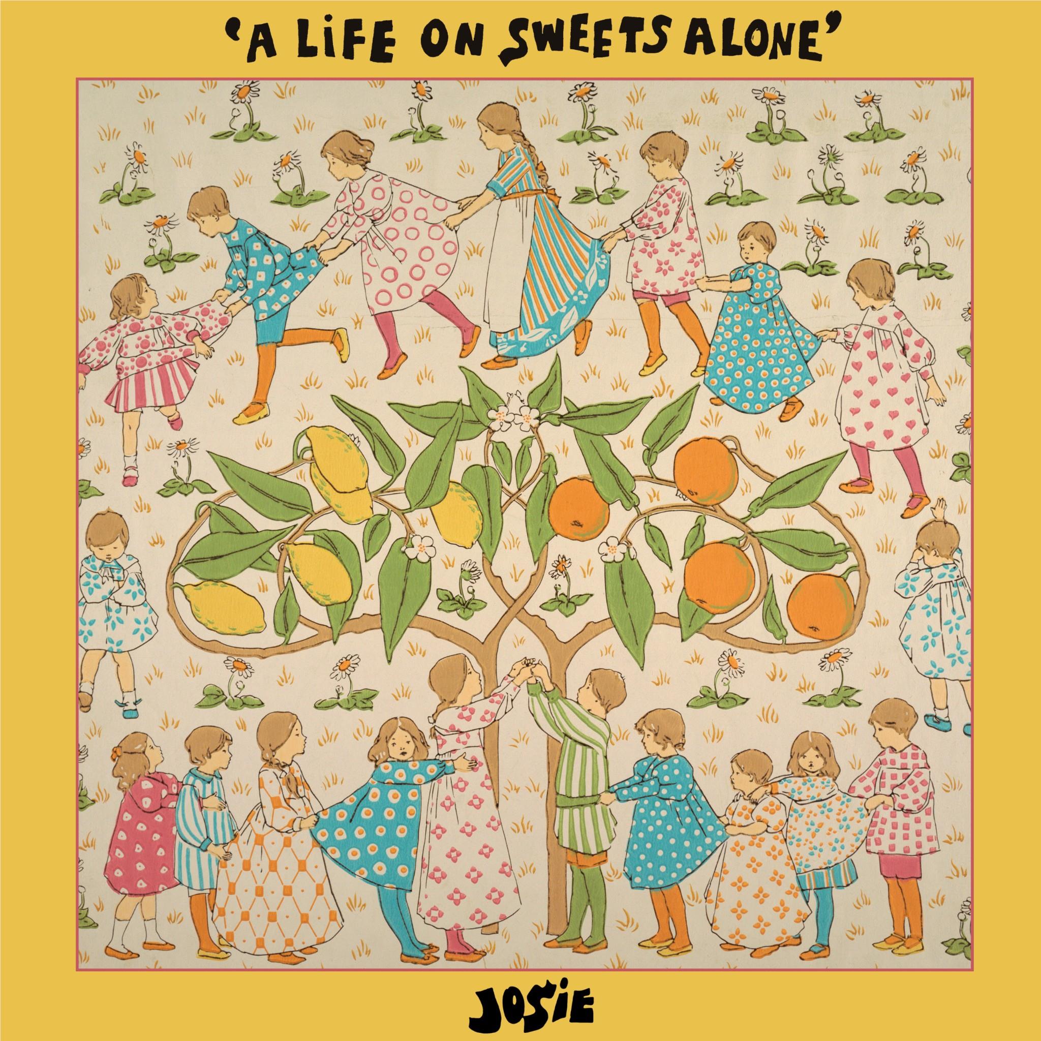 A Life On Sweets Alone (Vinyl) - By:Josie