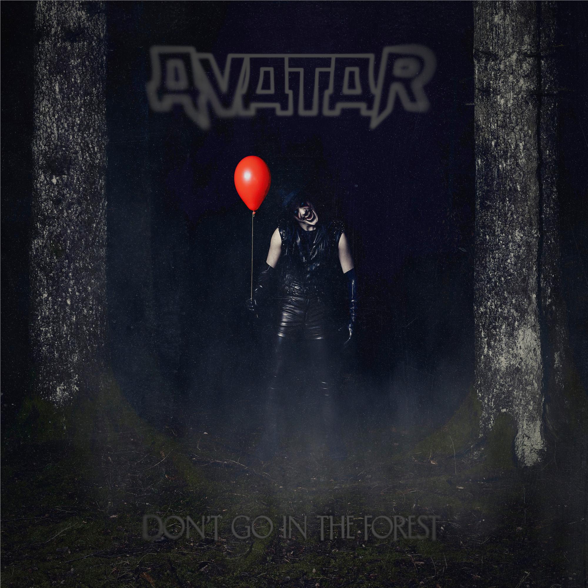 Don't Go In The Forest, By: Avatar