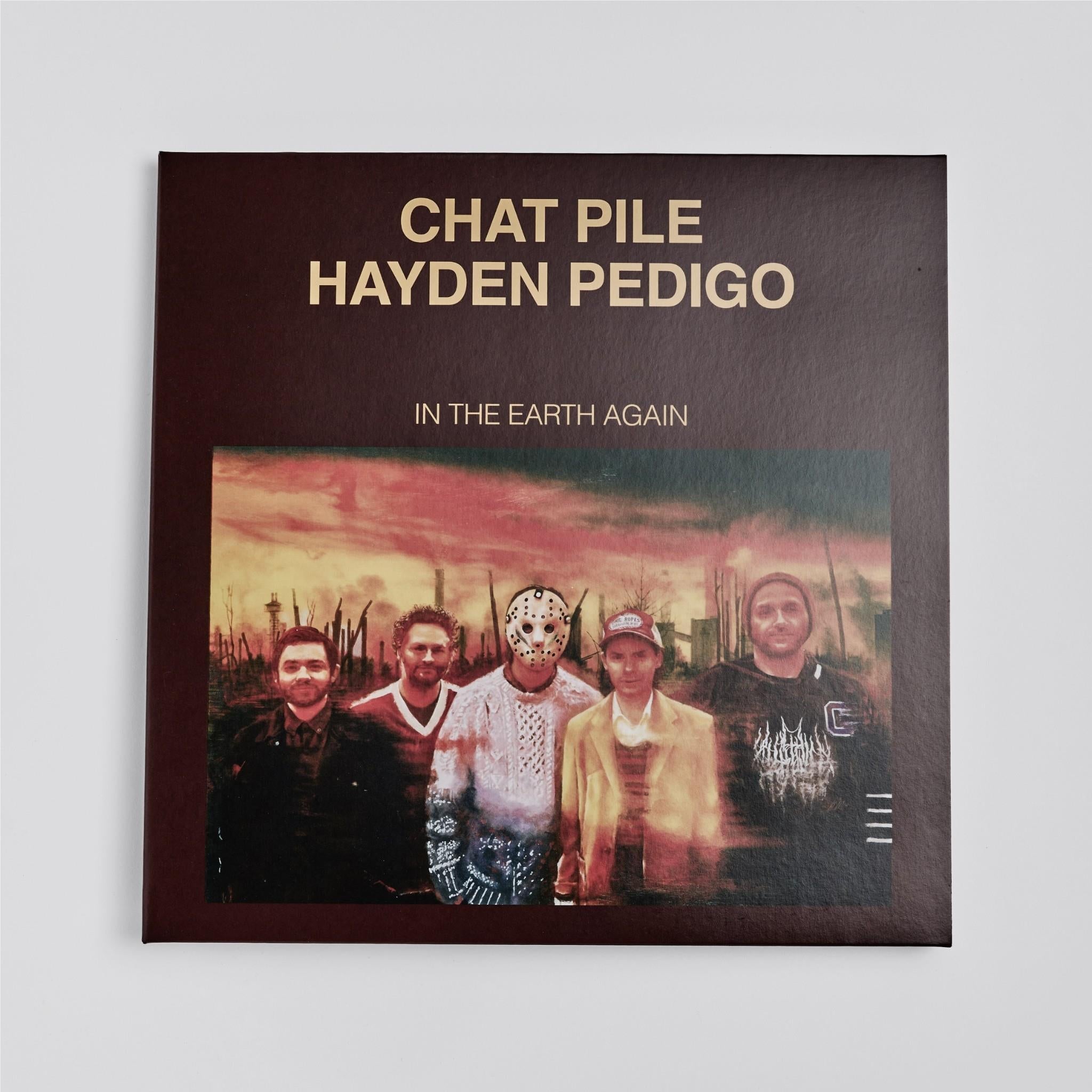 In The Earth Again (Vinyl) - By: Chat Pile & Hayden Pedigo