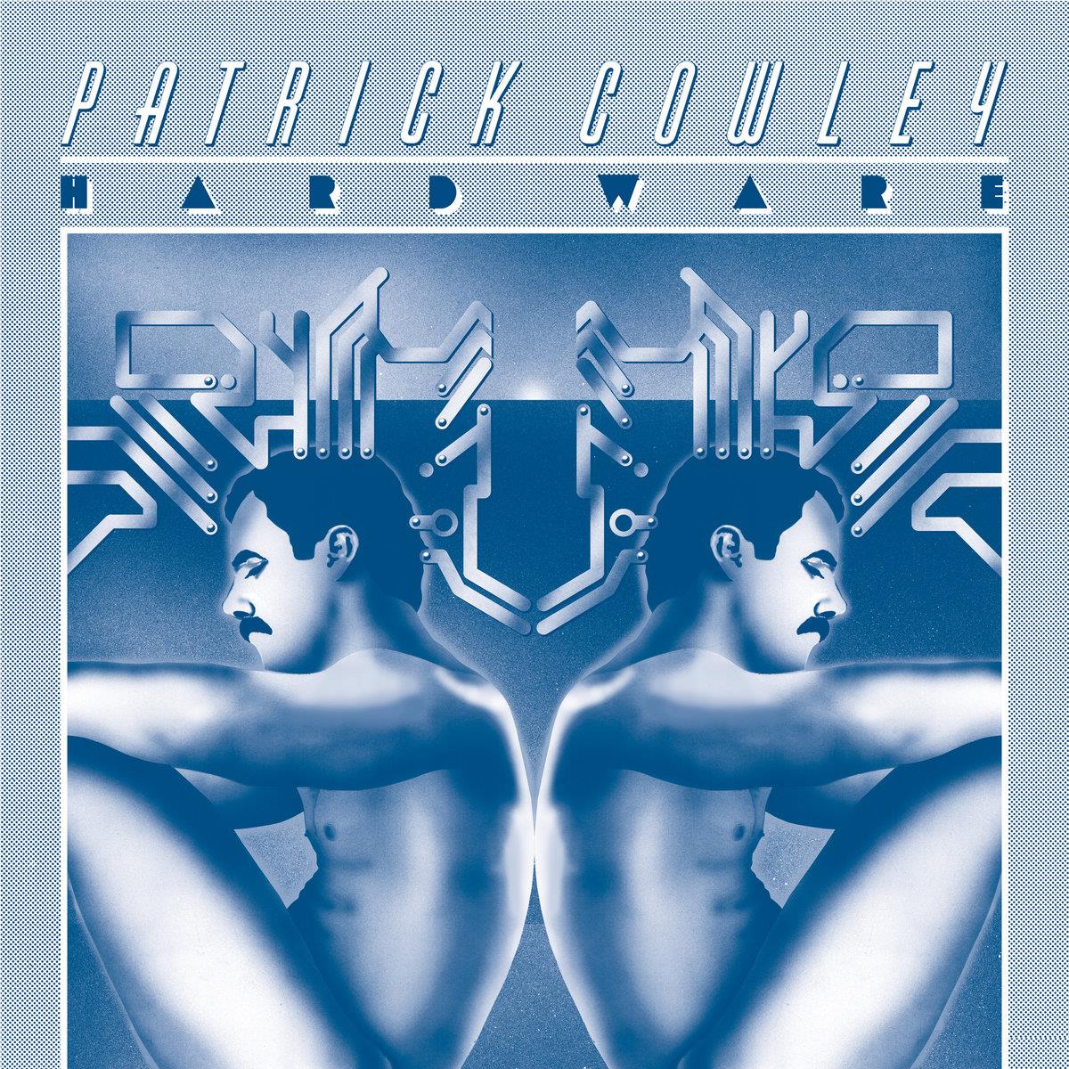 Hard Ware (Vinyl) - By: Patrick Cowley