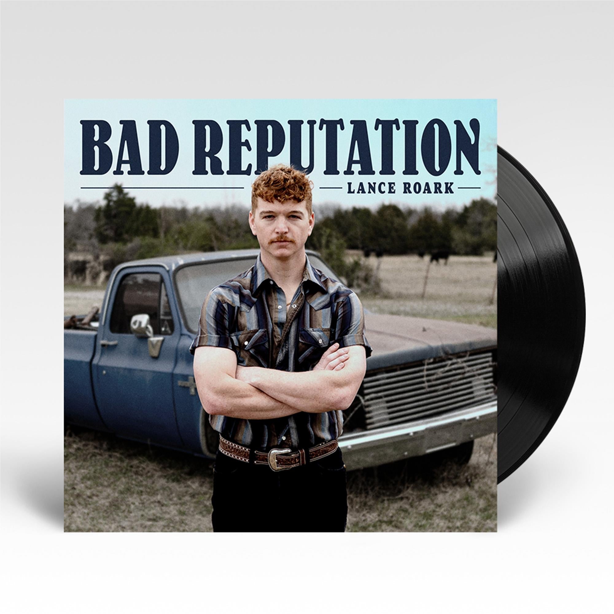 Bad Reputation (Vinyl) - By: Lance Roark