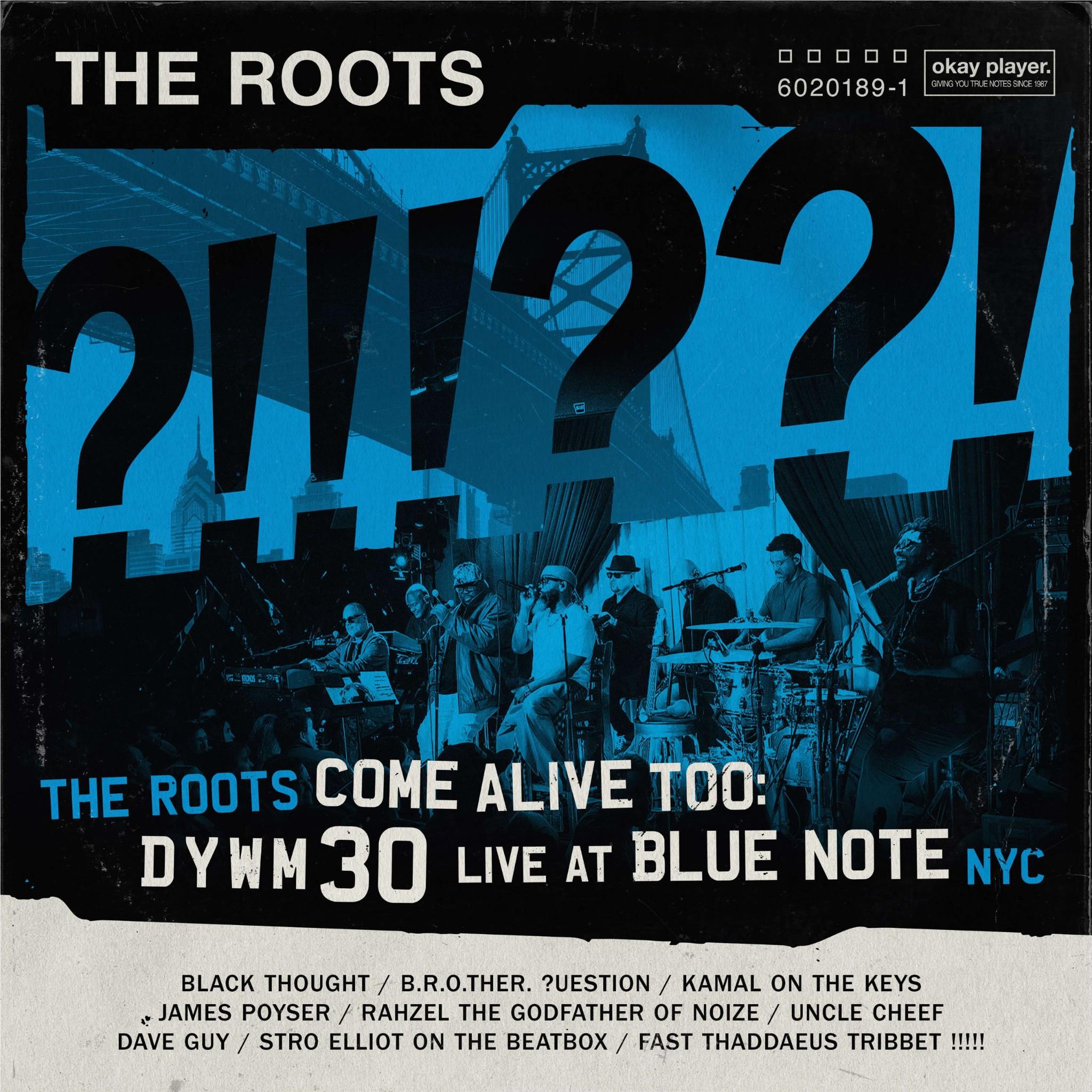 The Roots Come Alive Too: DYWM30 Live at Blue Note NYC! (Vinyl) - By: The Roots