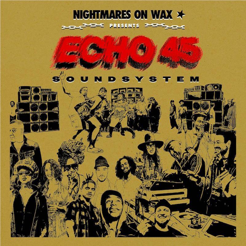 Echo45 Sound System (Gold Vinyl) - By: Nightmares On Wax