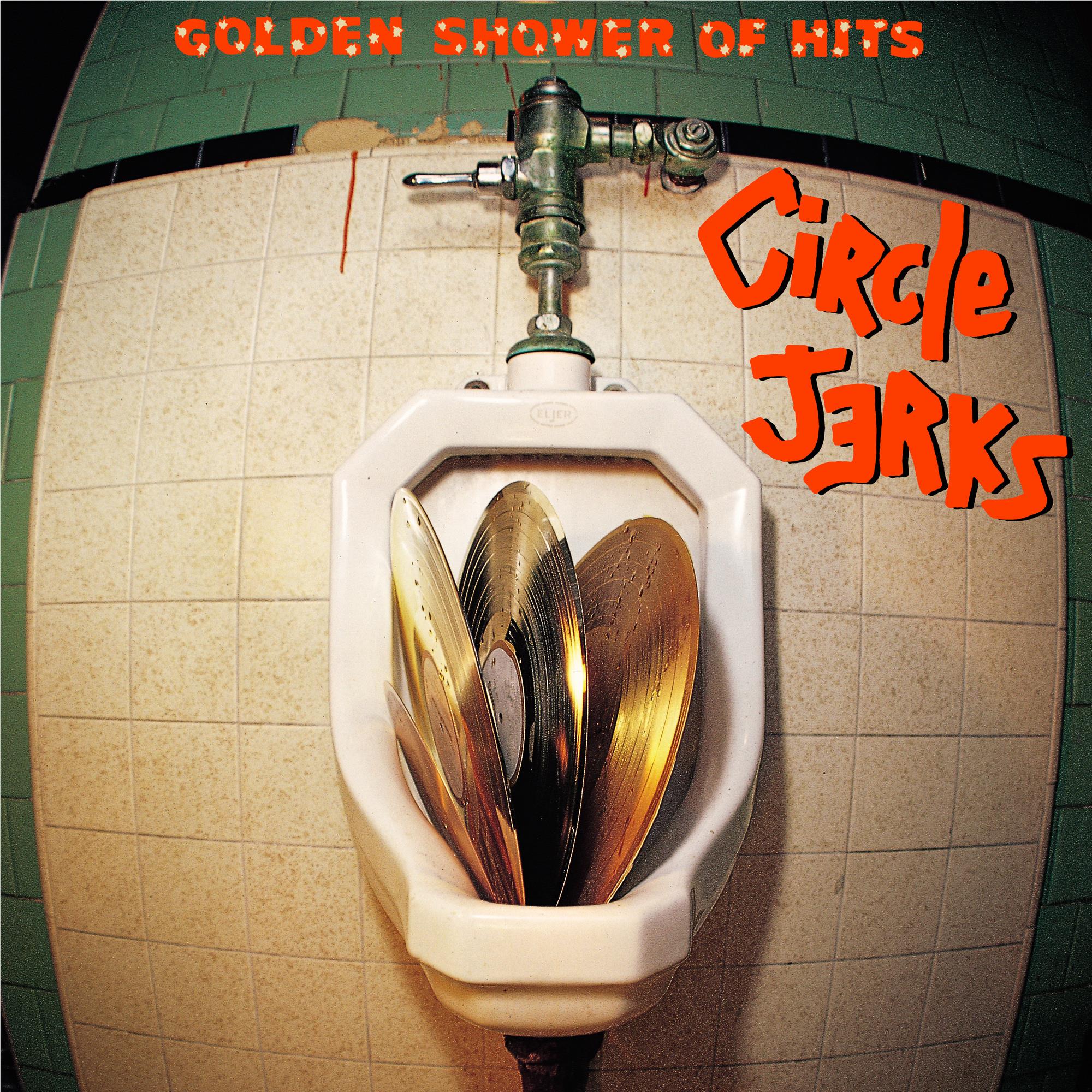Golden Shower Of Hits (Clear Vinyl)) - By: Circle Jerks