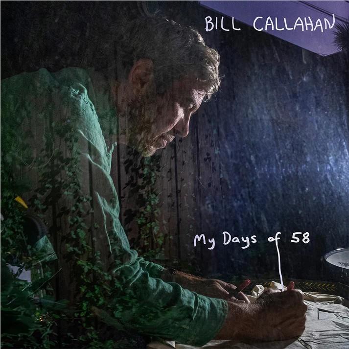 My Days Of 58, By: Bill Callahan