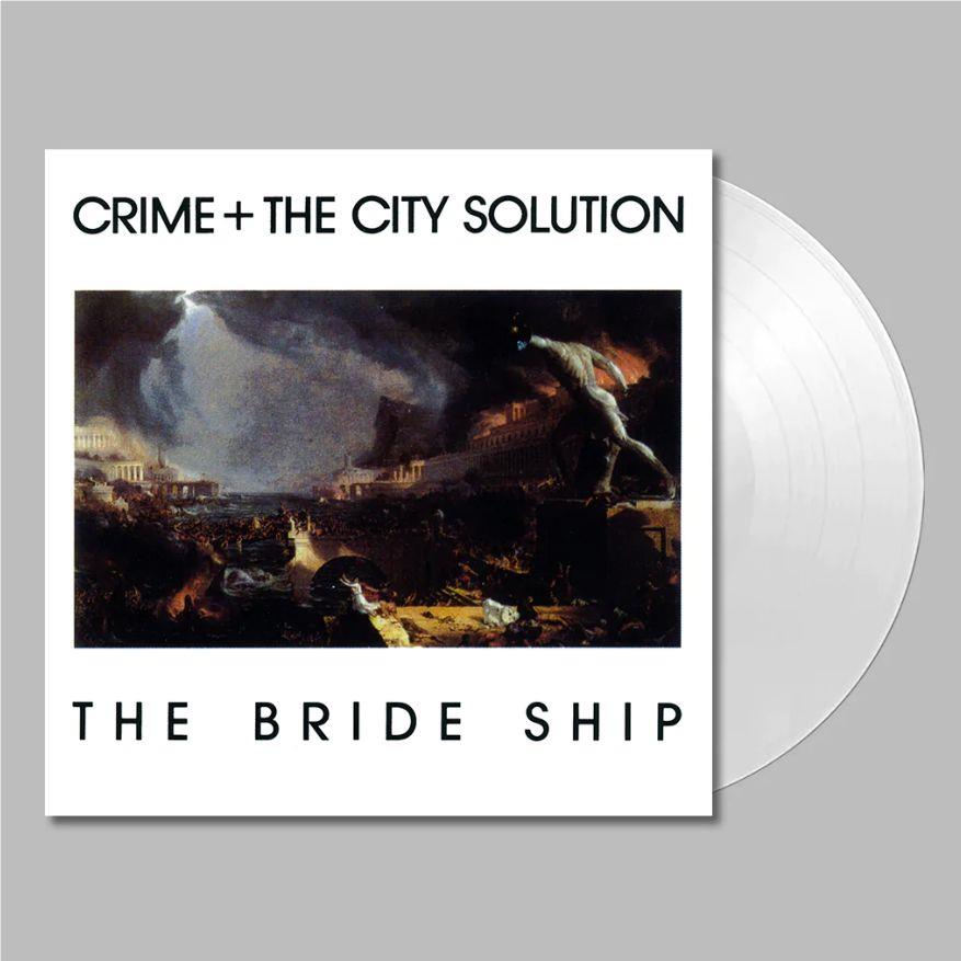 The Bride Ship (White Vinyl) - By:Crime & The City Solution