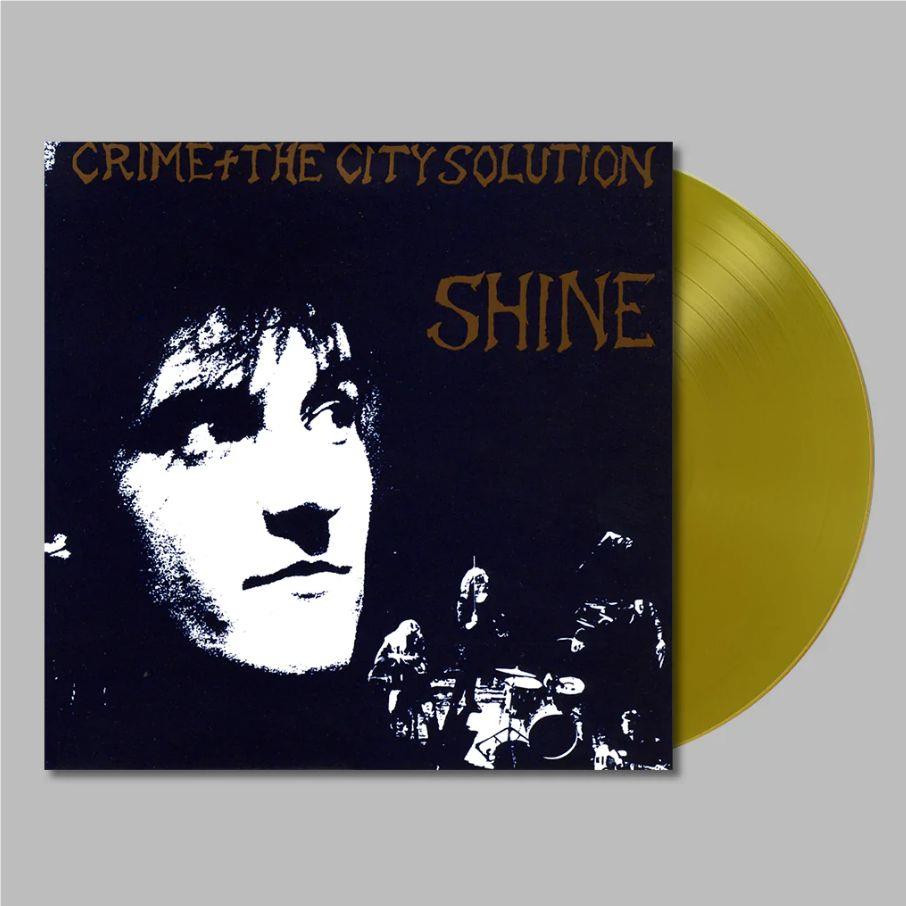 Shine (Gold Vinyl) - By:Crime & The City Solution
