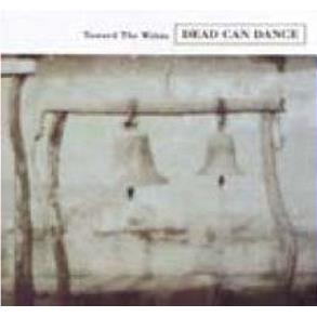 Toward The Within (Remastered), By: Dead Can Dance