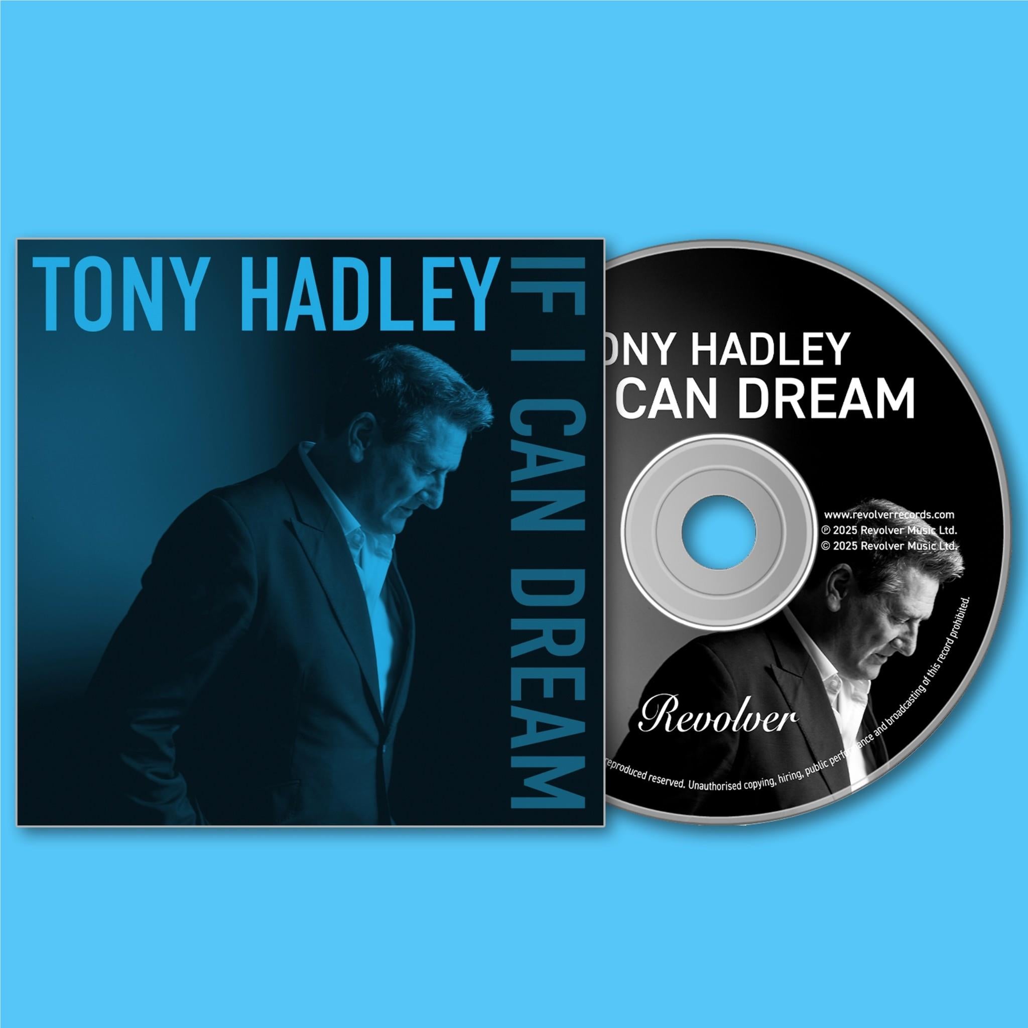 If I Can Dream,  By: Tony Hadley