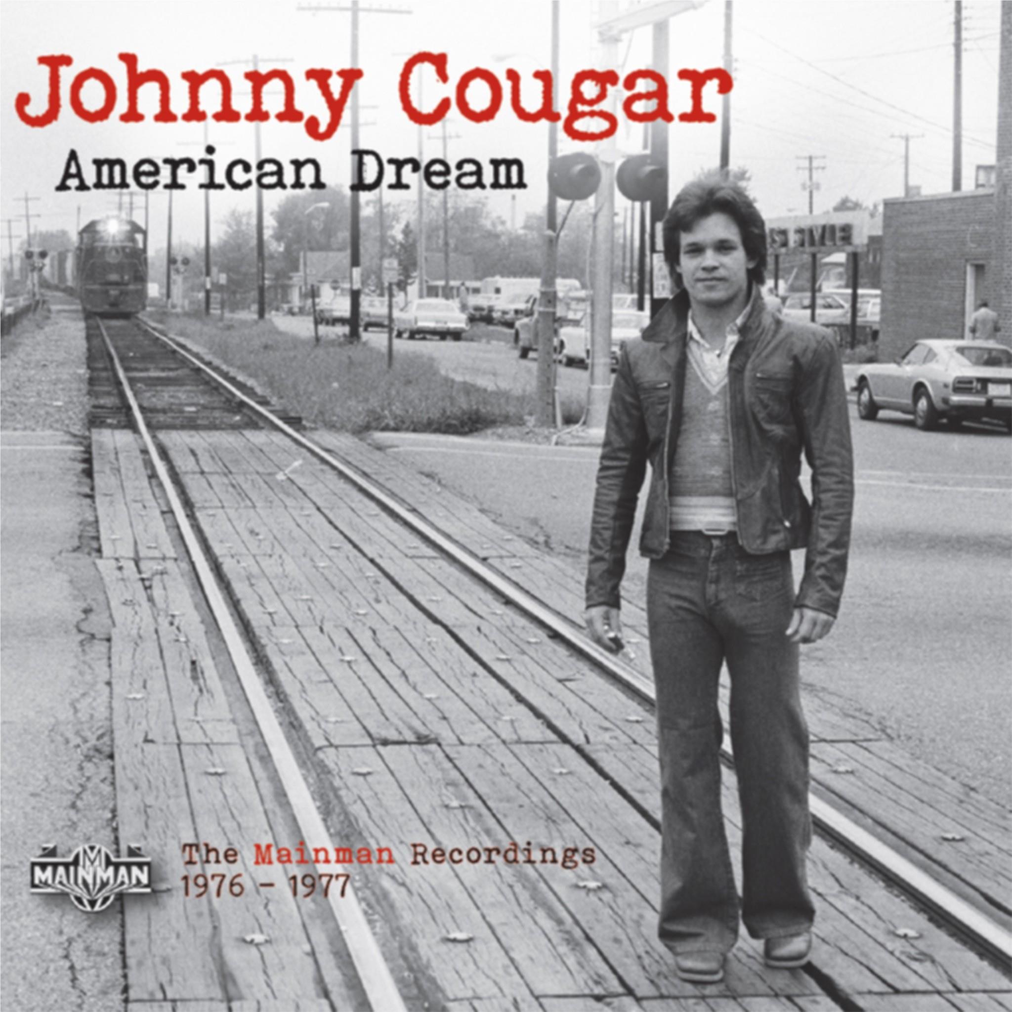 American Dream: The Mainman Recordings 1976-1977, By: Johnny Cougar