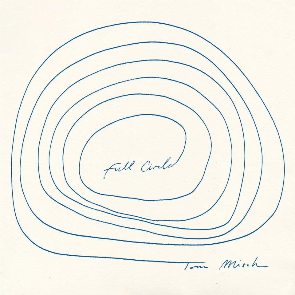 Full Circle, By: Tom Misch