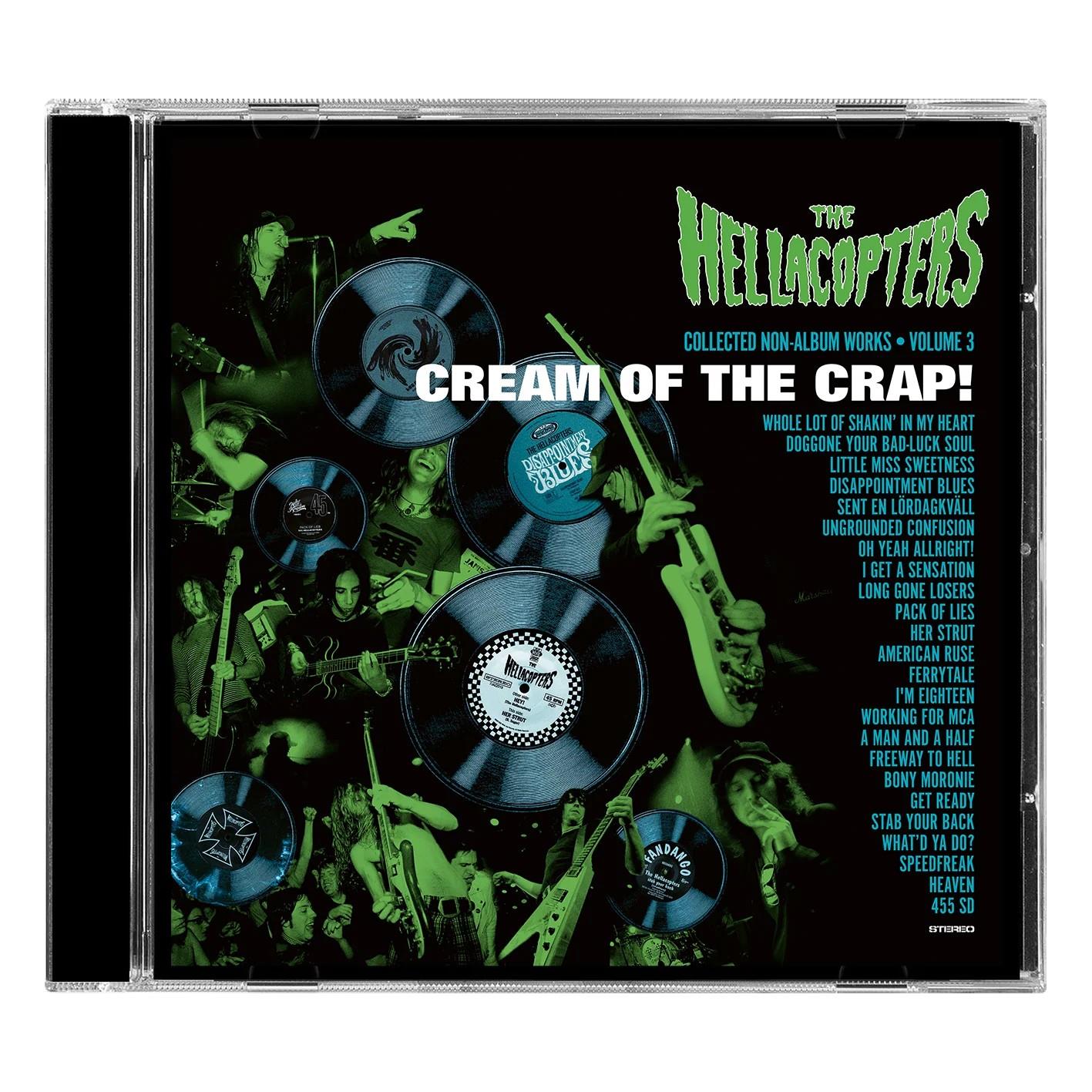 Cream Of The Crap! Collected Non-Album Works Vol. 3,  By: The Hellacopters