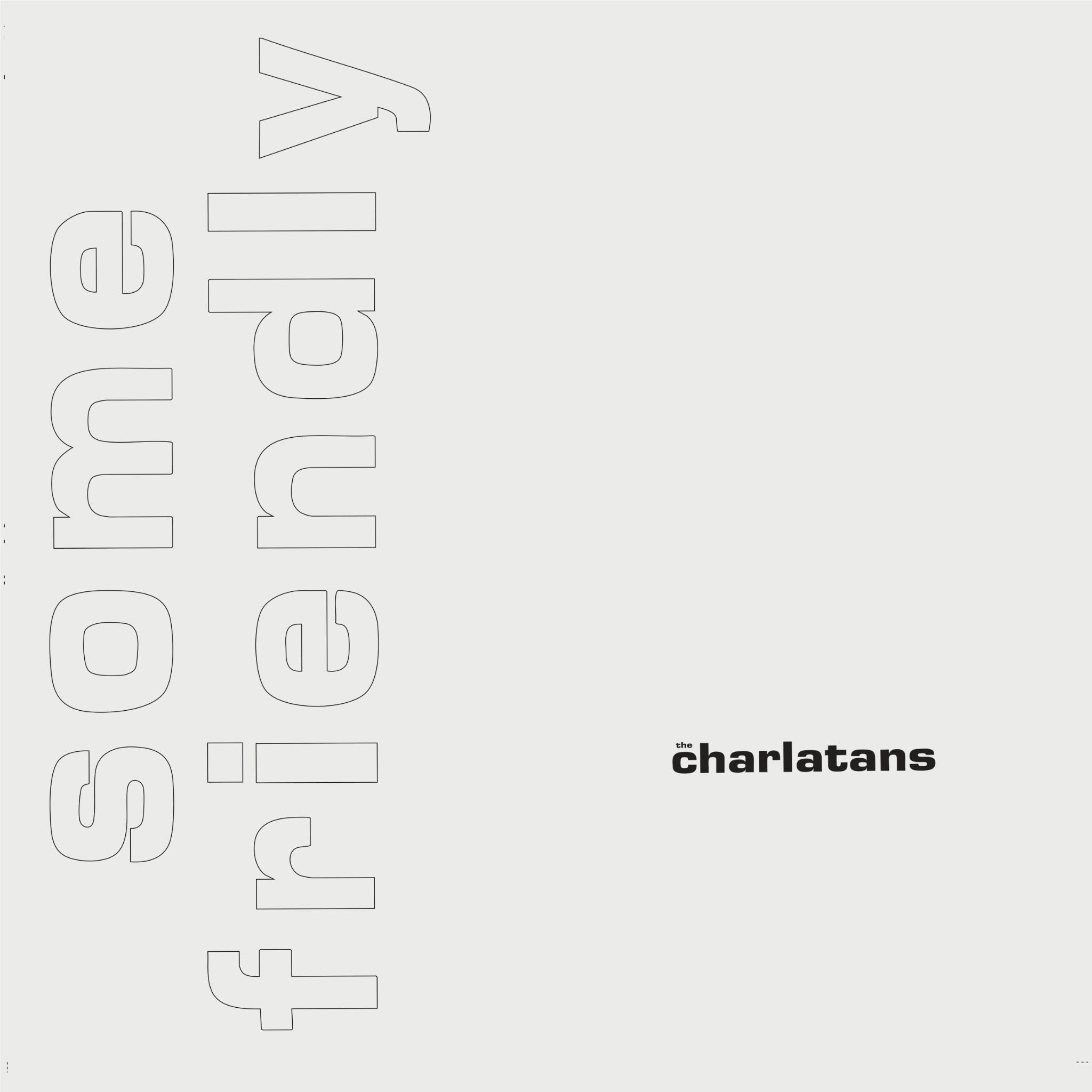 Some Friendy (Expanded Edition), By: The Charlatans
