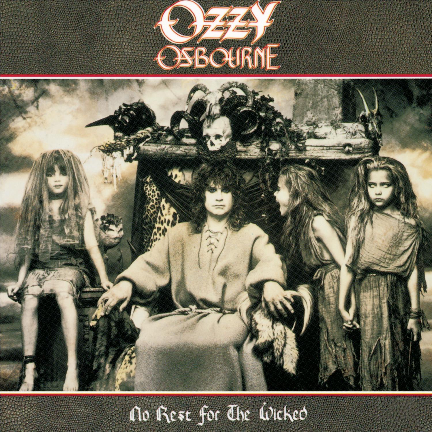 No Rest For The Wicked,  By: Ozzy Osbourne