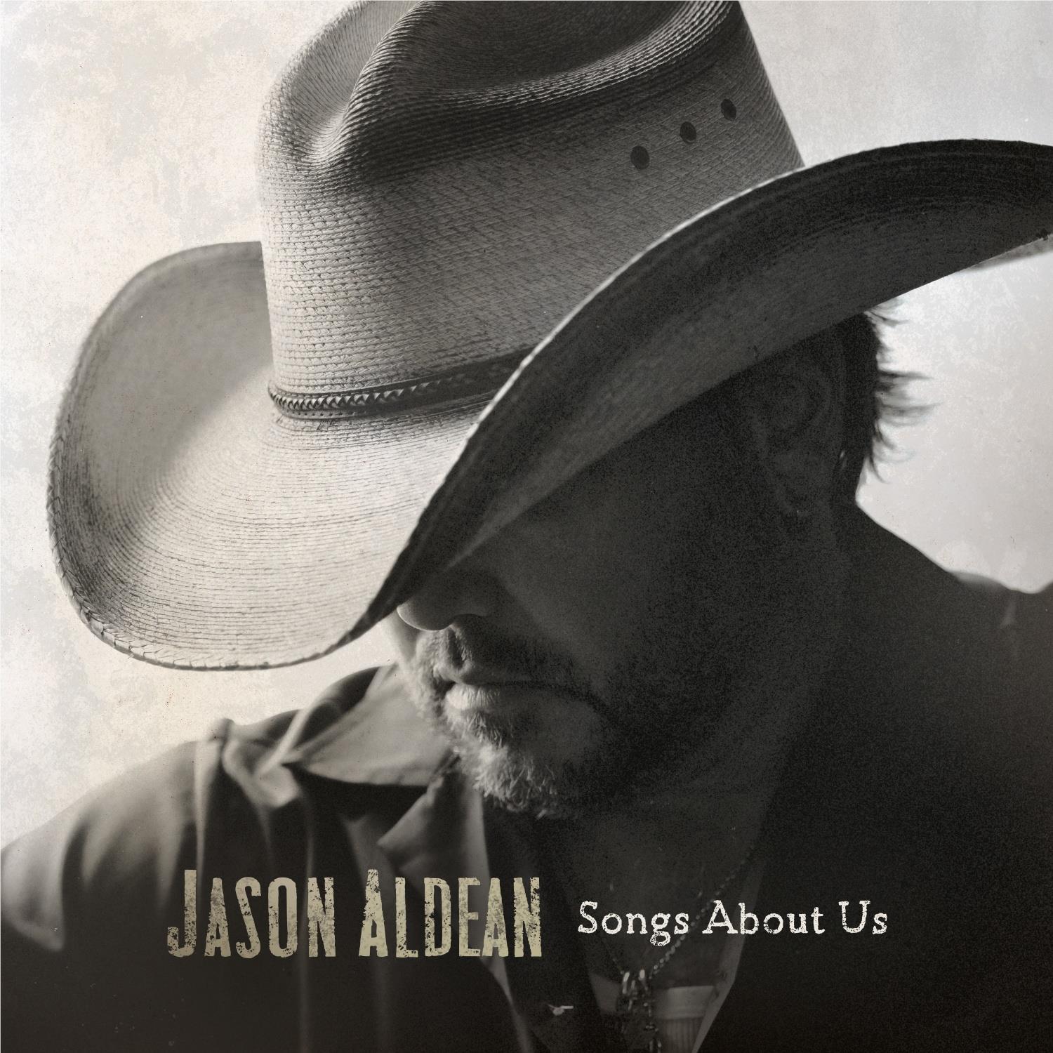 Songs About Us, By: Jason Aldean