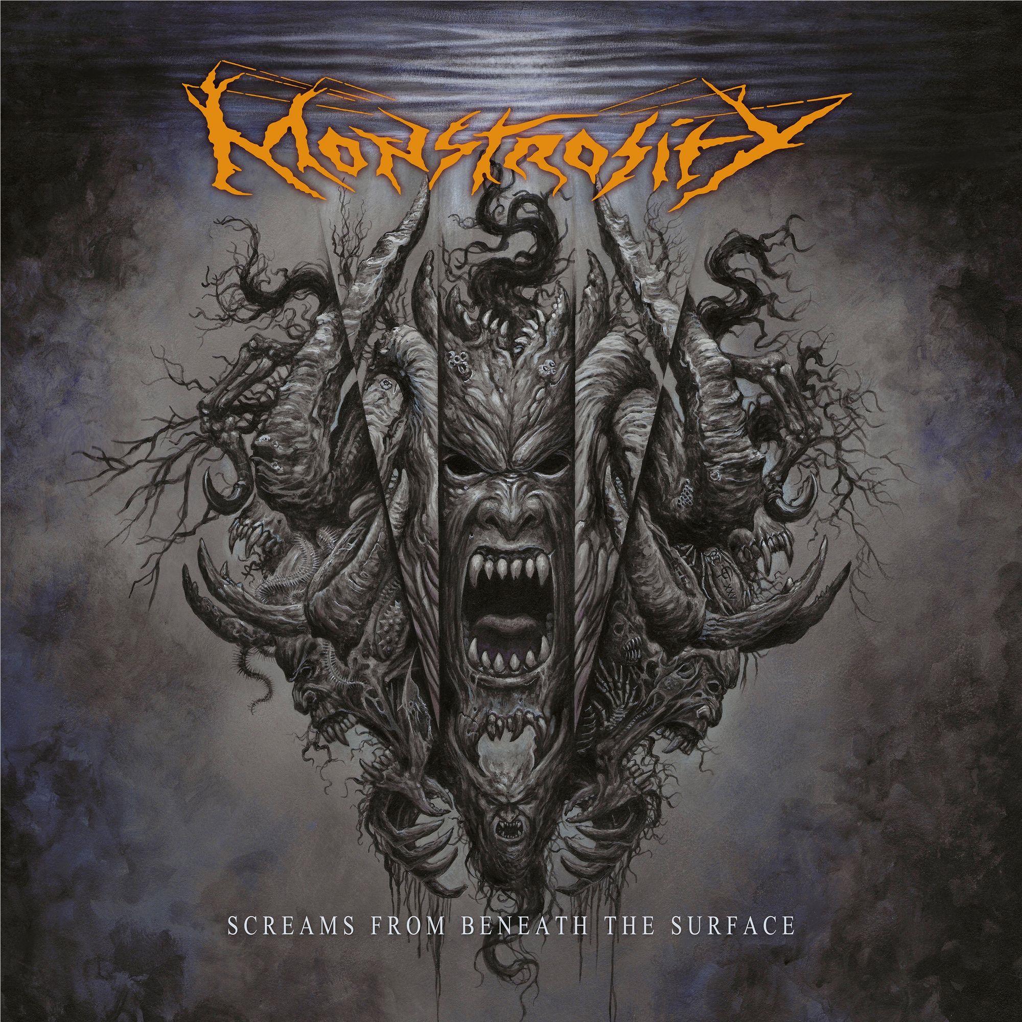 Screams From Beneath The Surface, By: Monstrosity