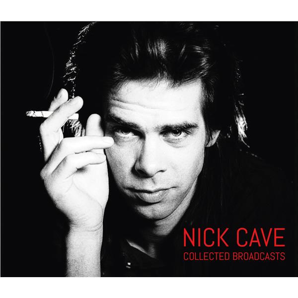 Collected Broadcasts, By: Nick Cave & The Bad Seeds