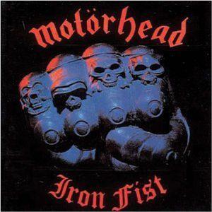 Iron Fist, By: Motörhead