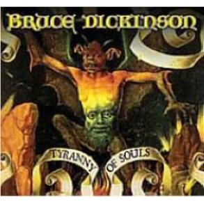 Tyranny Of Souls,  By: Bruce Dickinson