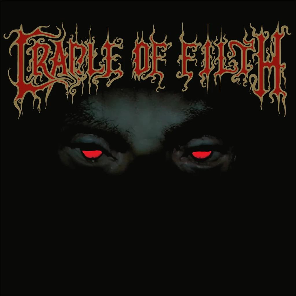 From The Cradle To Enslave, By: Cradle Of Filth