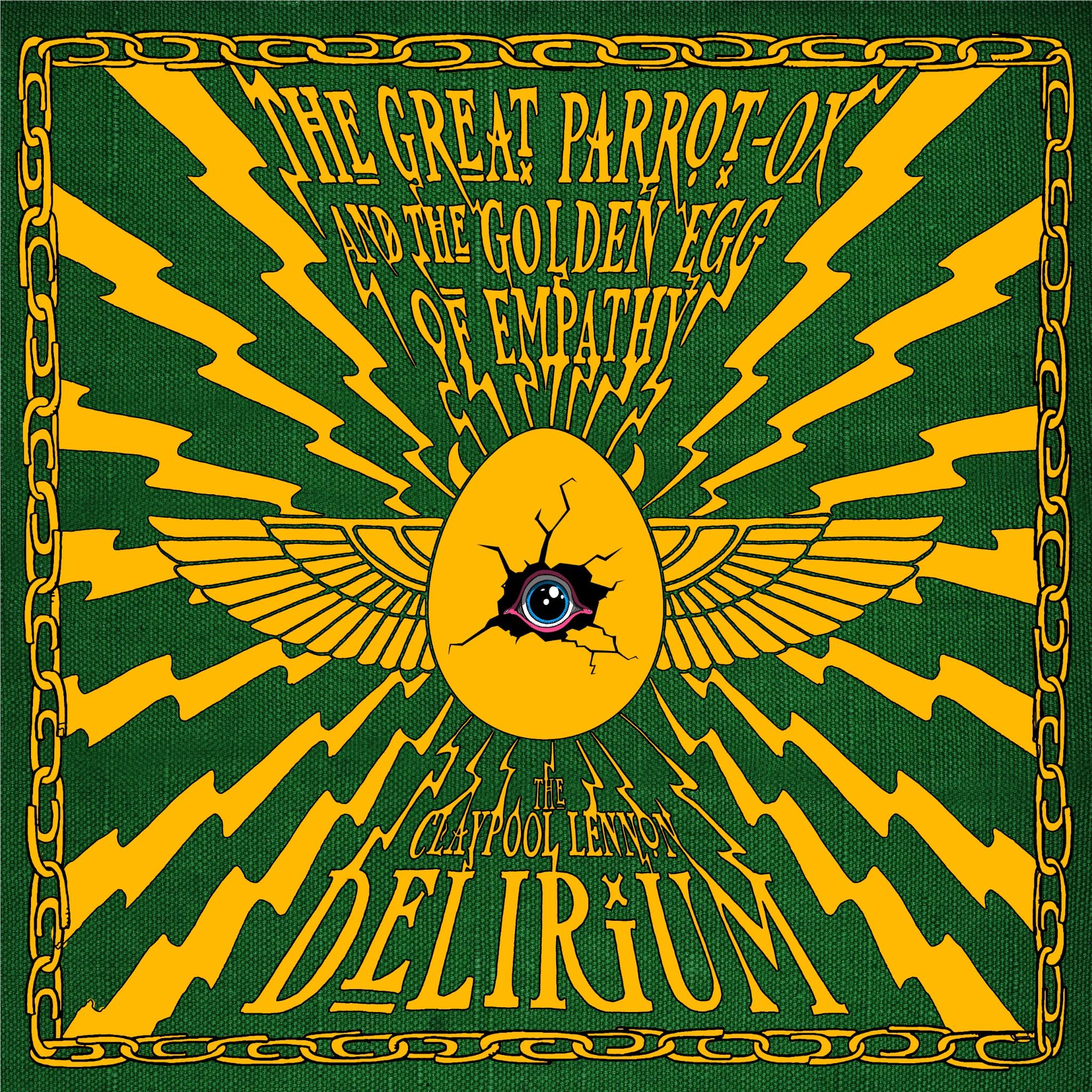 The Great Parrot-Ox and the Golden Egg of Empathy (CD + Comic), By: The Claypool Lennon Delirium