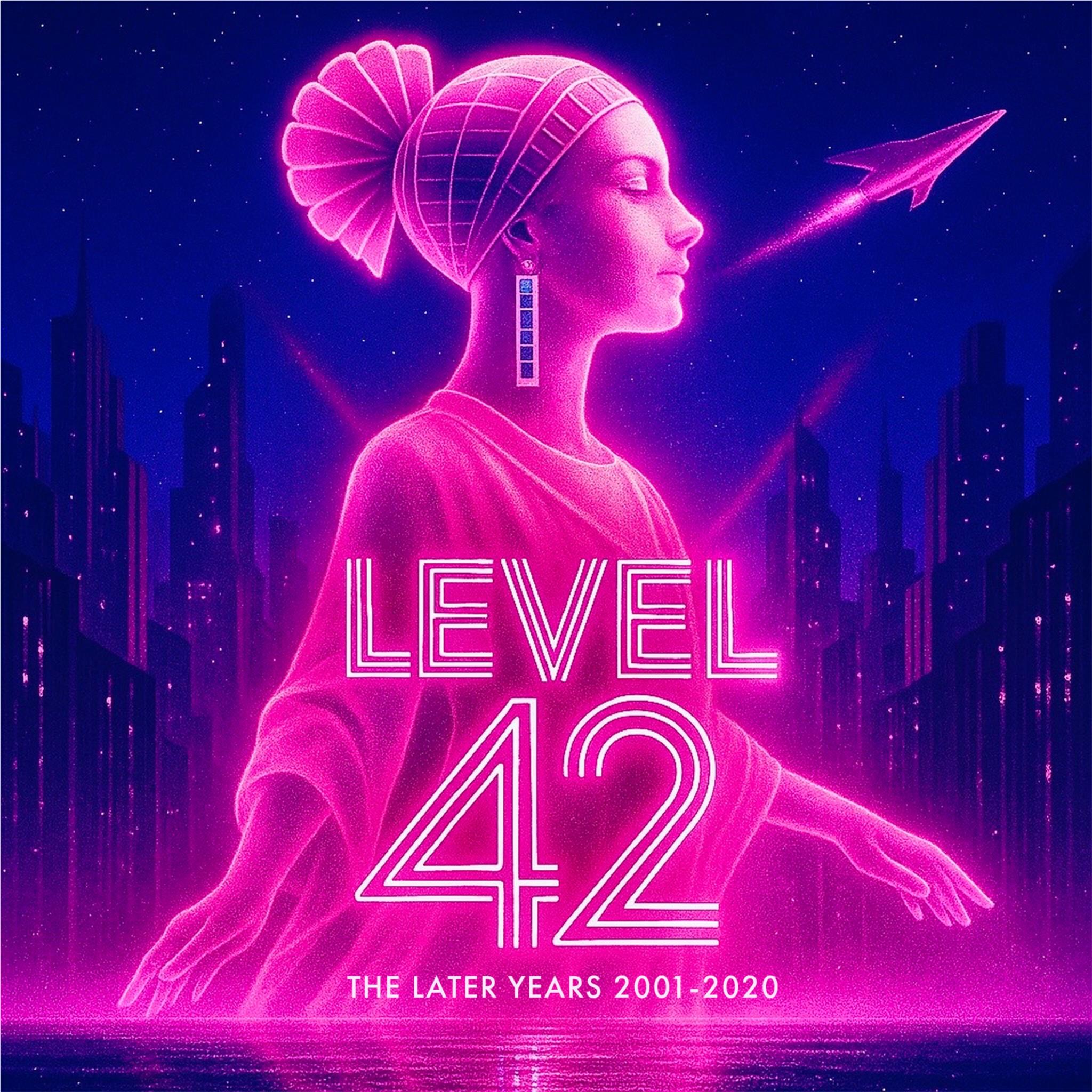 The Later Years 2001-2020, By: Level 42