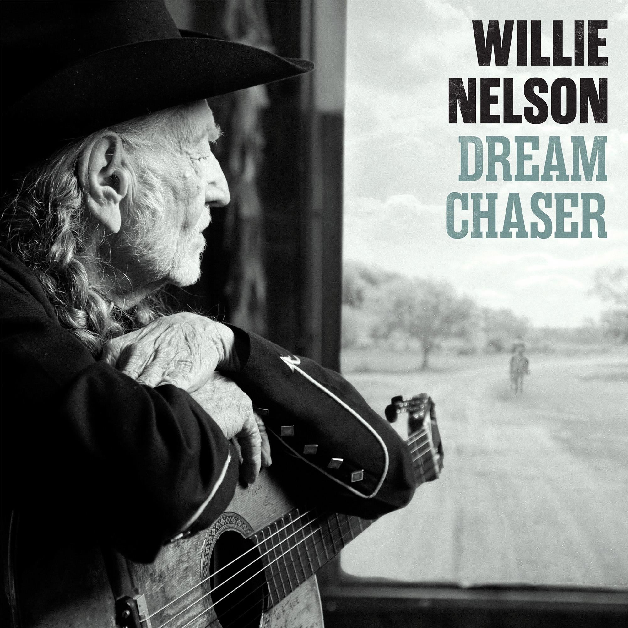 Dream Chaser,  By: Willie Nelson