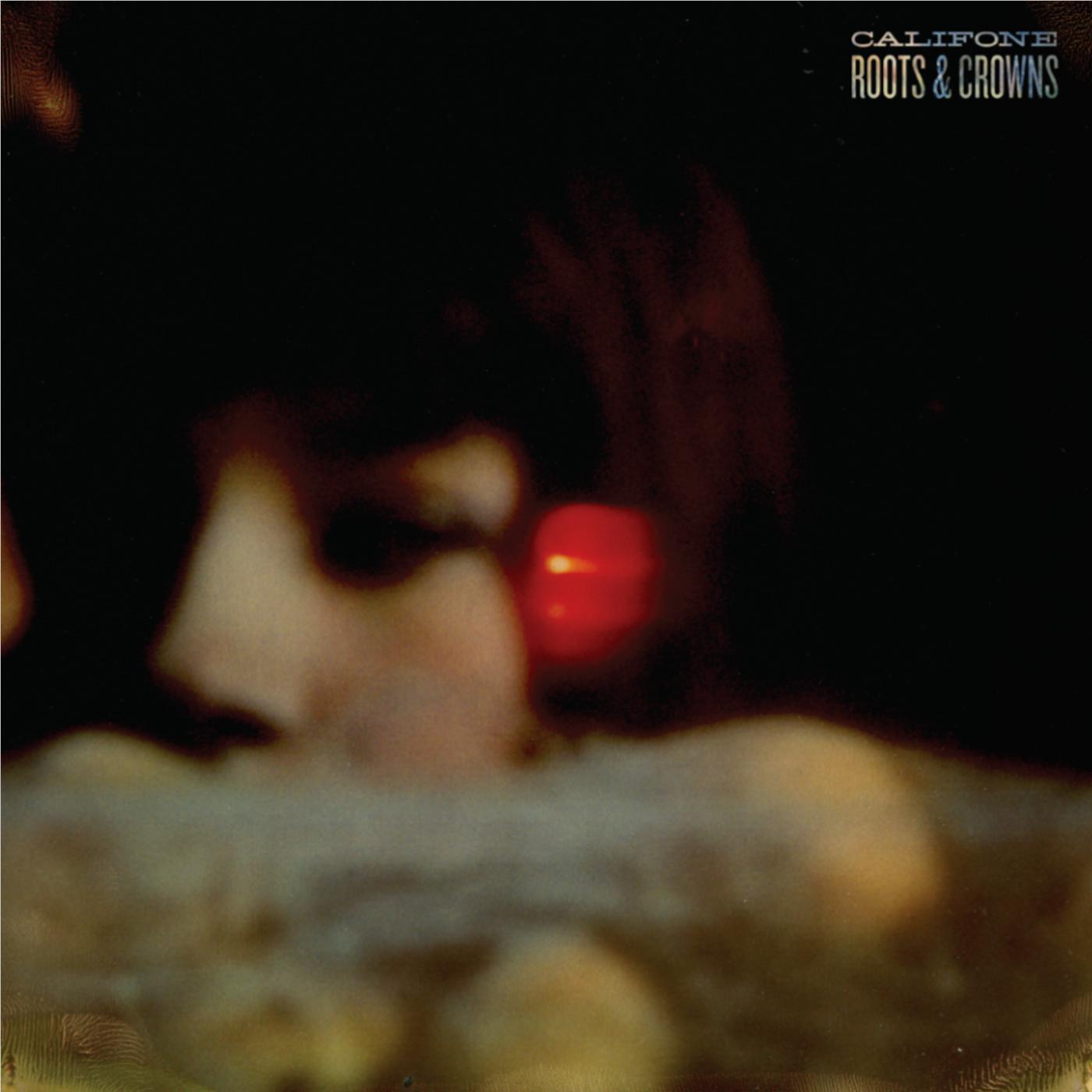 Roots & Crowns, By: Califone