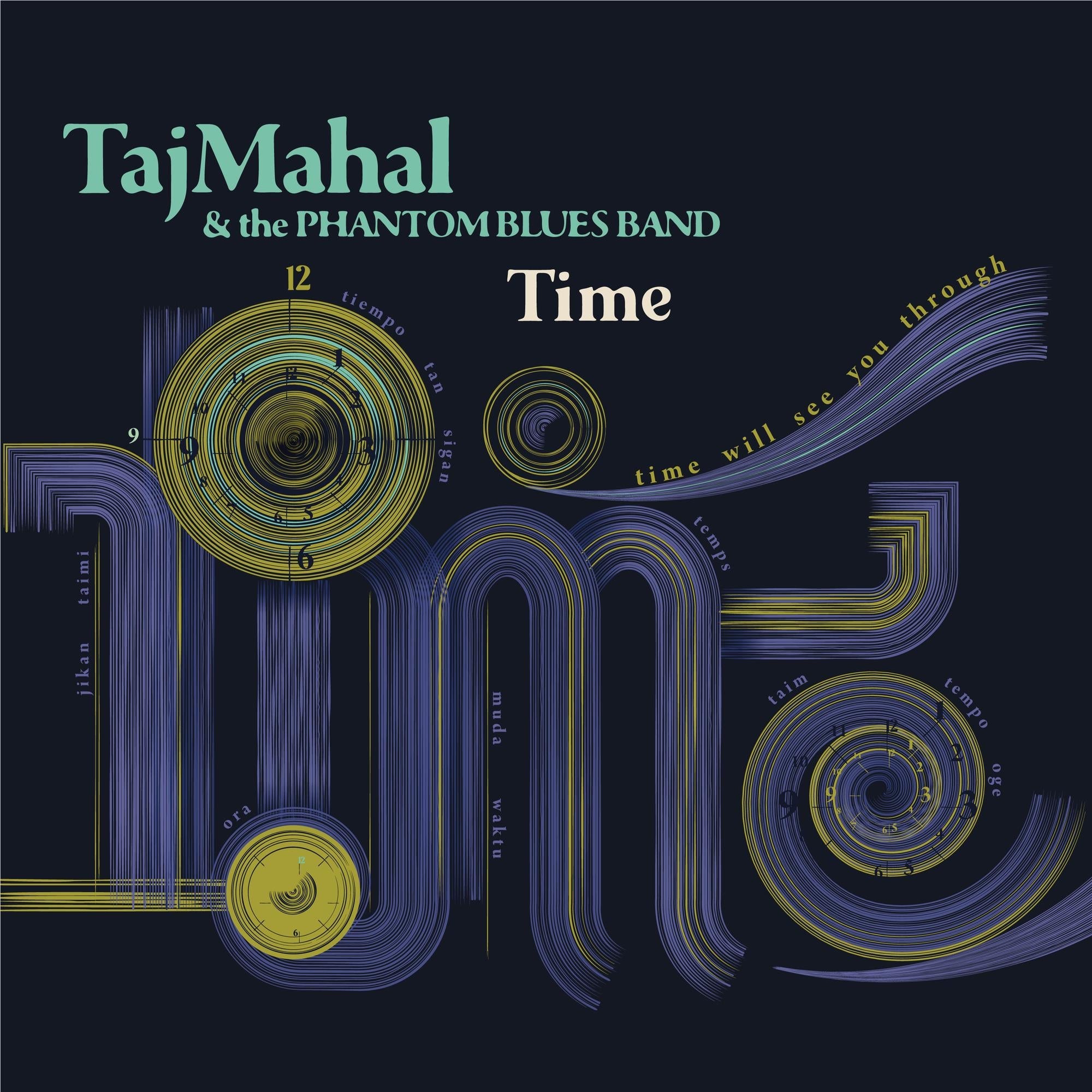 Time, By: Taj Mahal & The Phantom Blues Band