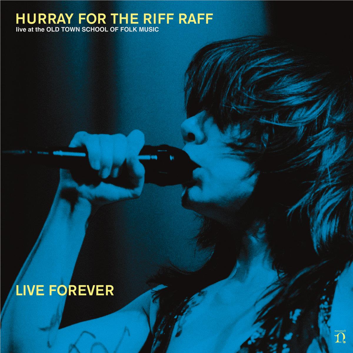 Live Forever, By: Hurray For The Riff Raff