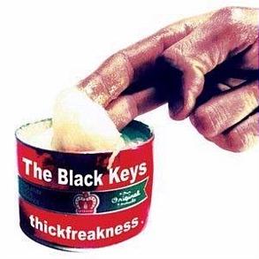Thickfreakness, By: The Black Keys