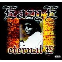Eternal E: Best Of Eazy-e, By: Easy-E