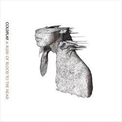 A Rush of Blood To the Head, By: Coldplay