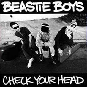 Check Your Head, By: Beastie Boys, The