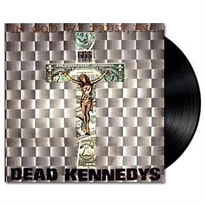 In God We Trust (Vinyl) - By: Dead Kennedys