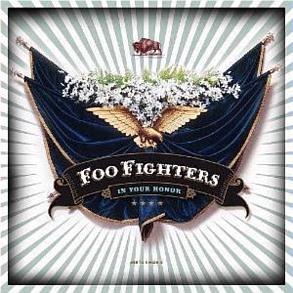 In Your Honor, By: Foo Fighters