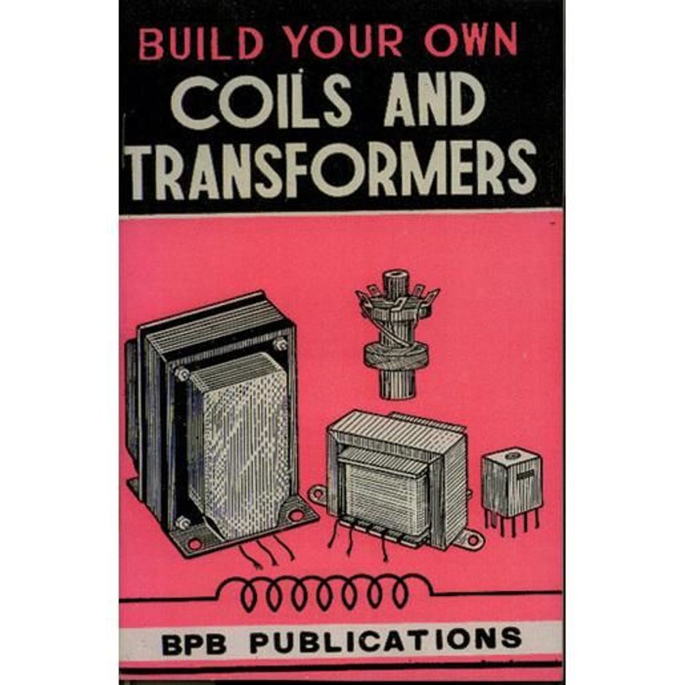 BM2440 Build Your Own Coils and Transformers Book